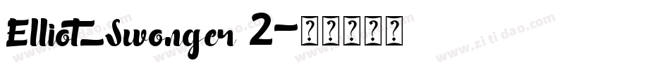 Elliot_Swonger 2字体转换